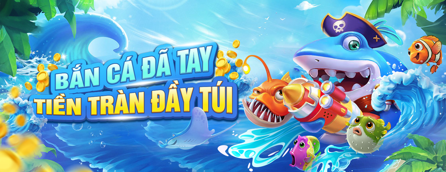Banner bắn cá đã tay