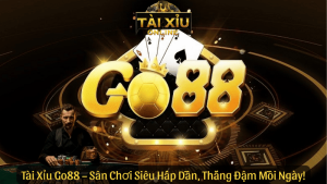 Tài Xỉu Go88 – Lắc Xí Ngầu, Đổi Vận Mỗi Ngày!