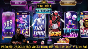 Phân Biệt 789Club Thật Và Giả: Đừng Để “Mất Tiền Oan” Vì Một Cú Click Sai