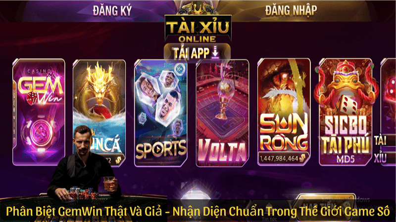 Phân Biệt GemWin Thật Và Giả – Nhận Diện Chuẩn Trong Thế Giới Game Số