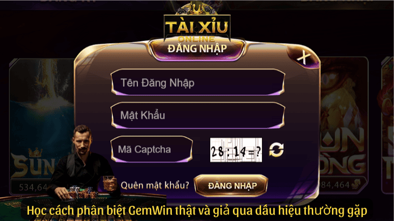 Học cách phân biệt GemWin thật và giả qua dấu hiệu thường gặp