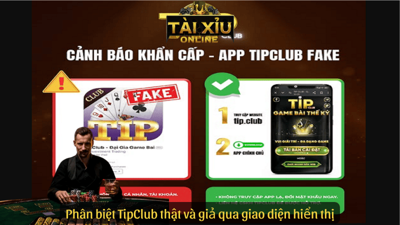 Phân biệt TipClub thật và giả qua giao diện hiển thị
