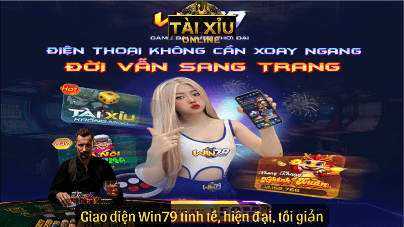 Giao diện Win79 tinh tế, hiện đại, tối giản