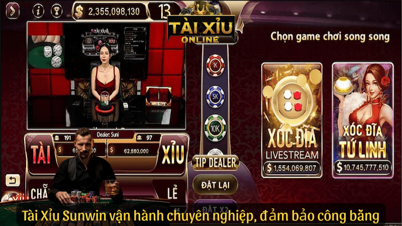 Tài Xỉu Sunwin vận hành chuyên nghiệp, đảm bảo công bằng
