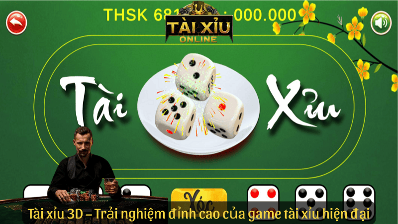 Tài xỉu 3D – Trải nghiệm đỉnh cao của game tài xỉu hiện đại